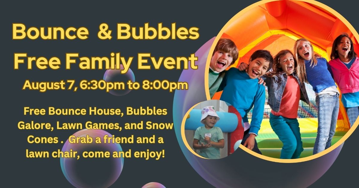 Bounce & Bubbles Family Event