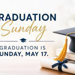 Graduation Sunday, May 17